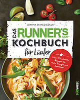 Fester Einband Das Runner's World Kochbuch für Läufer von Joanna Sayago Golub