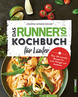 Fester Einband Das Runner's World Kochbuch für Läufer von Joanna Sayago Golub