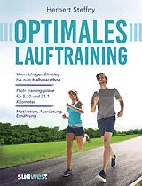 Kartonierter Einband Optimales Lauftraining von Herbert Steffny
