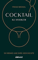 Fester Einband Cocktail Klassiker von Franz Brandl