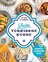 Fester Einband Leichte türkische Küche von Ayse Tuncöz