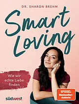 Kartonierter Einband (Kt) Smart Loving von Sharon Brehm