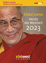 Kalender Dalai Lama - Worte der Weisheit 2023 - Tagesabreißkalender zum Aufstellen oder Aufhängen von Dalai Lama