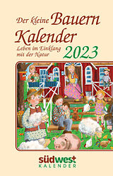 Kalender Der kleine Bauernkalender 2023 - Leben im Einklang mit der Natur - Taschenkalender im praktischen Format 10,0 x 15,5 cm von Michaela Muffler-Röhrl