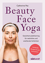 Kartonierter Einband Beauty-Face-Yoga von Catherine Pez