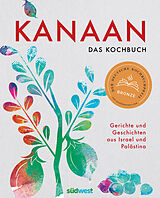 Fester Einband Kanaan - das israelisch-palästinensische Kochbuch von Oz Ben David, Jalil Dabit, Elissavet Patrikiou