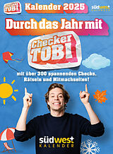 Kalender Checker Tobi 2025: Tagesabreißkalender mit über 300 spannenden Checks zum Aufstellen oder Aufhängen von Gregor Eisenbeiß, Checker Tobi