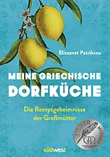 Fester Einband Meine griechische Dorfküche von Elissavet Patrikiou