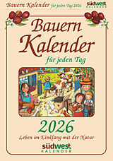 Kalender (Kal) Bauernkalender für jeden Tag 2026 - Leben im Einklang mit der Natur - Tagesabreißkalender zum Aufstellen oder Aufhängen von Michaela Muffler-Röhrl