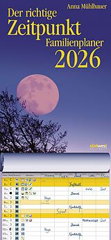 Kalender Der richtige Zeitpunkt Familienplaner 2026 - Monats-Wandkalender zum Aufhängen, mit Spiralbindung, 22,4 x 48,5 cm von Anna Mühlbauer