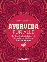 Kartonierter Einband Ayurveda für alle von Kerstin Rosenberg