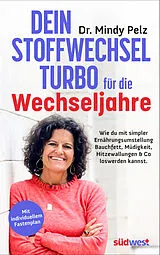 Kartonierter Einband Dein Stoffwechselturbo für die Wechseljahre von Mindy Pelz