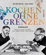Fester Einband KANAAN Kochen ohne Grenzen - von Oz Ben David, Jalil Dabit, Elissavet Patrikiou