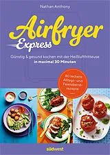 Kartonierter Einband Airfryer Express von Nathan Anthony