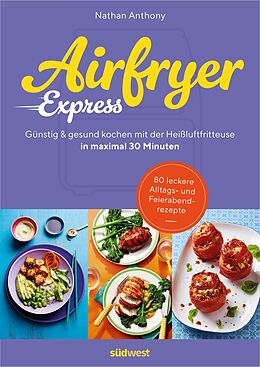 Kartonierter Einband Airfryer Express von Nathan Anthony