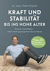Kartonierter Einband Kraft und Stabilität bis ins hohe Alter von Peter Poeckh