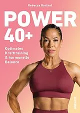 Kartonierter Einband Power 40+ von Rebecca Barthel