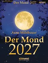 Kalender Der Mond 2027 - Tagesabreißkalender von Anna Mühlbauer