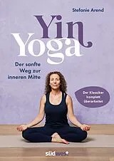 Kartonierter Einband Yin Yoga von Stefanie Arend