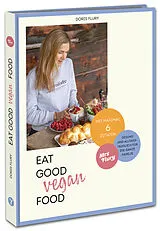 Fester Einband Eat Good Vegan Food von Doris Flury