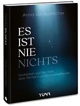Kartonierter Einband Es ist nie nichts von Anna von Boetticher