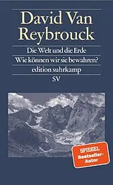 Kartonierter Einband Die Welt und die Erde von David Van Van Reybrouck
