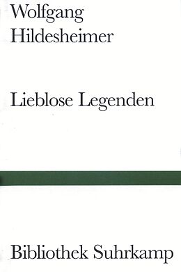 Fester Einband Lieblose Legenden von Wolfgang Hildesheimer
