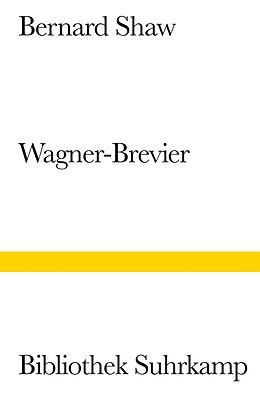 Fester Einband Ein Wagner-Brevier von George Bernard Shaw