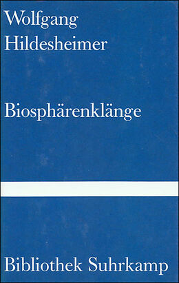 Fester Einband Biosphärenklänge von Wolfgang Hildesheimer