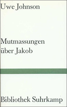 Kartonierter Einband Mutmassungen über Jakob von Uwe Johnson