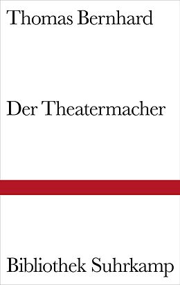 Fester Einband Der Theatermacher von Thomas Bernhard