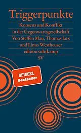 Kartonierter Einband Triggerpunkte von Steffen Mau, Thomas Lux, Linus Westheuser