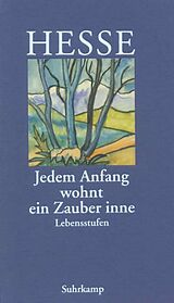 Fester Einband »Jedem Anfang wohnt ein Zauber inne« von Hermann Hesse