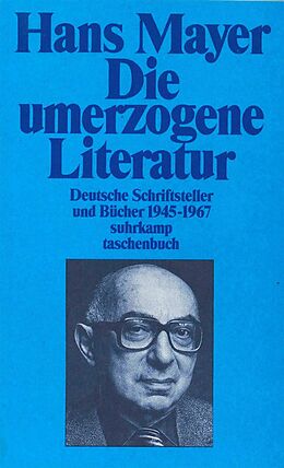 Kartonierter Einband Deutsche Literatur nach zwei Weltkriegen 19451985 von Hans Mayer