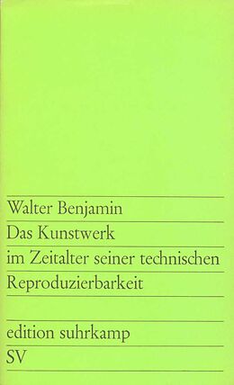 Kartonierter Einband Das Kunstwerk im Zeitalter seiner technischen Reproduzierbarkeit von Walter Benjamin