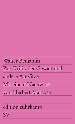 Kartonierter Einband Zur Kritik der Gewalt und andere Aufsätze von Walter Benjamin