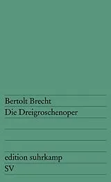 Kartonierter Einband (Kt) Die Dreigroschenoper von Bertolt Brecht