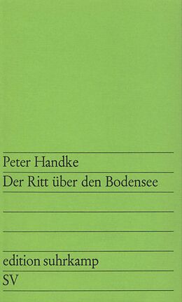 Kartonierter Einband Der Ritt über den Bodensee von Peter Handke