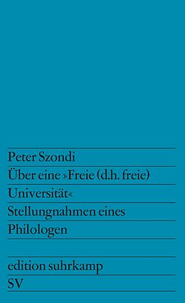 Kartonierter Einband Über eine »Freie (d.h. freie) Universität« von Peter Szondi