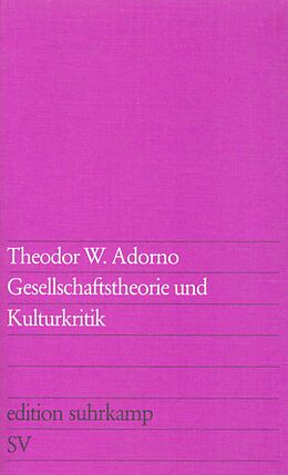 Kartonierter Einband Gesellschaftstheorie und Kulturkritik von Theodor W. Adorno