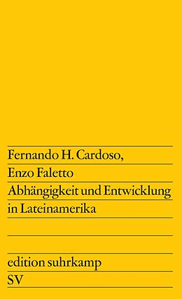 Kartonierter Einband Abhängigkeit und Entwicklung in Lateinamerika von Enzo Faletto, Fernando H. Cardoso