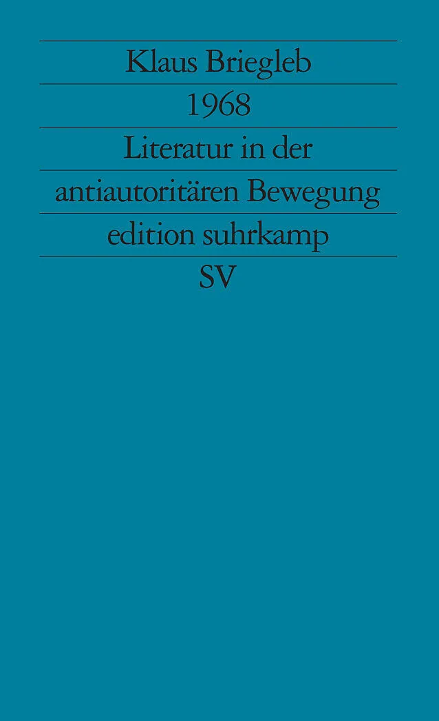 1968. Literatur in der antiautoritären Bewegung