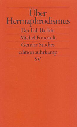 Kartonierter Einband Über Hermaphrodismus von Michel Foucault, Herculine Barbin