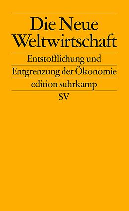 Kartonierter Einband Die Neue Weltwirtschaft von Stephan Hessler, Jürgen Neyer, Lothar Brock