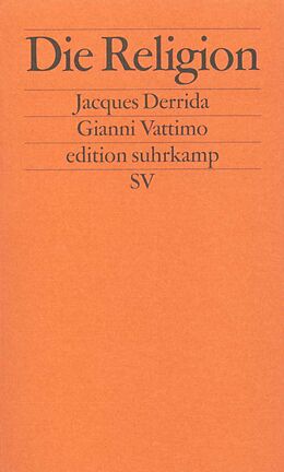 Kartonierter Einband Die Religion von Jacques Derrida, Gianni Vattimo