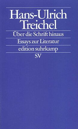 Kartonierter Einband Über die Schrift hinaus von Hans-Ulrich Treichel