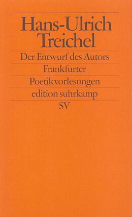 Kartonierter Einband Der Entwurf des Autors von Hans-Ulrich Treichel
