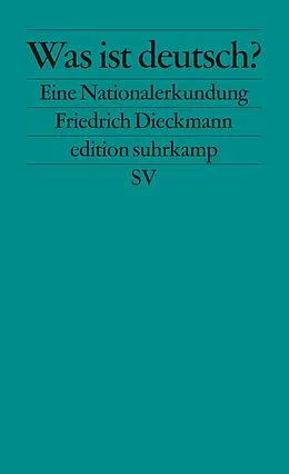 Kartonierter Einband Was ist deutsch? von Friedrich Dieckmann