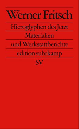 Kartonierter Einband Hieroglyphen des Jetzt von Werner Fritsch