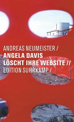 Kartonierter Einband Angela Davis löscht ihre Website von Andreas Neumeister